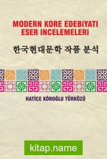 Modern Kore Edebiyatı Eser İncelemeleri