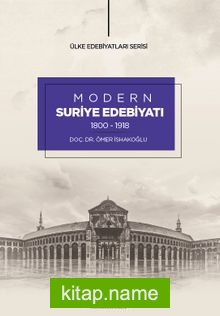 Modern Suriye Edebiyatı (1800-1918)