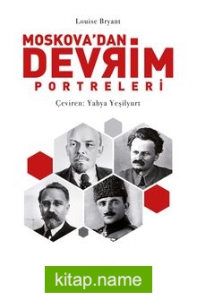 Moskova’dan Devrim Portreleri