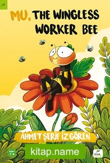 Mu, the Wingless Worker Bee