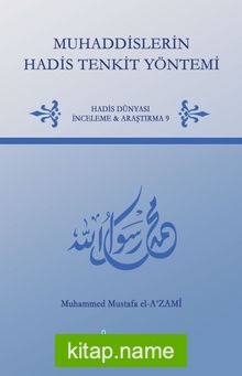 Muhaddislerin Hadis Tenkit Yöntemi