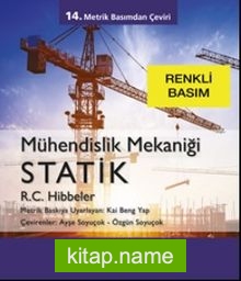 Mühendislik Mekaniği Statik 14. Metrik Basımdan Çeviri  (Renkli Basım)