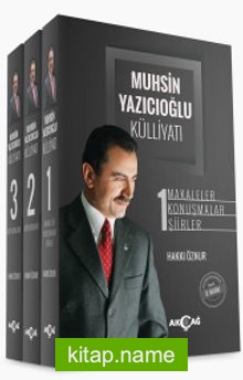 Muhsin Yazıcıoğlu Külliyatı ( 3 Cilt ) (Karton Kapak) Makaleler-Konuşmalar-Şiirler-Röportajlar
