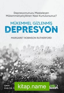 Mükemmel Gizlenmiş Depresyon