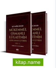 Mükemmel Osmanlı Lügati’nin  Açıklamalı Çevirisi (2 Cilt)