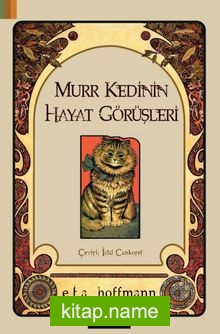 Murr Kedinin  Hayat Görüşleri