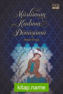 Müslüman Kadının Dönüşümü