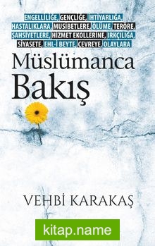Müslümanca Bakış