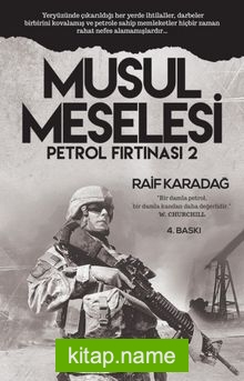 Musul Meselesi – Petrol Fırtınası 2
