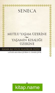 Mutlu Yaşam Üzerine – Yaşamın Kısalığı Üzerine (Karton Kapak)