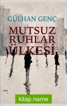 Mutsuz Ruhlar Ülkesi