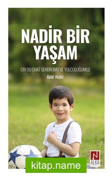 Nadir Bir Yaşam  CDC Sendromu ve Yolculuğumuz