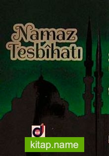 Namaz Tesbihatı (Cep Boy) (Kod:019)