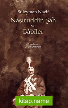 Nasıruddin Şah ve Babiler