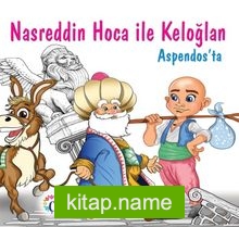 Nasreddin Hoca ile Keloğlan Aspendos’ta
