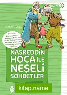 Nasreddin Hoca ile Neşeli Sohbetler 4 / Marifet Kavuktaysa…