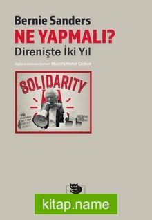 Ne Yapmalı?  Direnişte İki Yıl