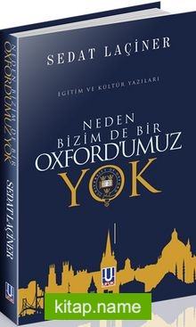 Neden Bizim de Bir Oxford’umuz Yok