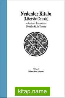 Nedenler Kitabı (Lider de Causis) ve Aquinolu Tomasso’nun Nedenler Kitabı Yorumu