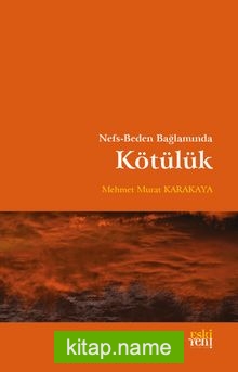 Nefs-Beden Bağlamında Kötülük