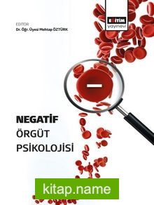 Negatif Örgüt Psikolojisi