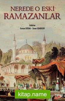 Nerede O Eski Ramazanlar