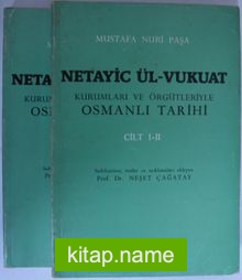 Netayic ül-Vukuat / Kurumları ve Örgütleriyle Osmanlı Tarihi / 2 cilt Kod: 12-C-12