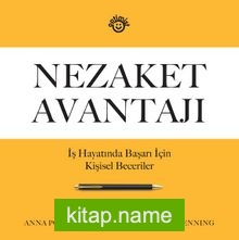 Nezaket Avantajı İş Yaşamında Başarı İçin Kişisel Beceriler