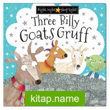 Night, Night, Sleep Tight -Three Billy Goats Gruff