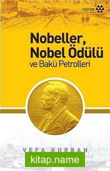 Nobeller, Nobel Ödülü ve Bakü Petrolleri