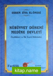 Nübüvvet Dönemi Medine Devleti Özellikleri ve İlk Teşrii Hükümler