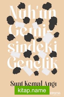 Nuh’un Gemisindeki Gençlik