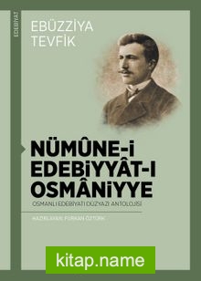 Nümune-i Edebiyyat-ı Osmaniyye Osmanlı Edebiyatı Düzyazı Antolojisi