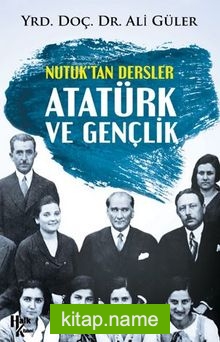 Nutuk’tan Dersler Gençler İçin Nutuk