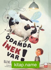 Odamda İnek Var!