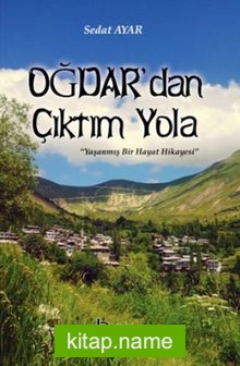 Oğdar’dan Çıktım Yola