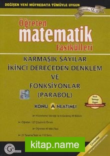 Öğreten Matematik Fasikülleri Karmaşık Sayılar – İkinci Dereceden Denklem ve Fonksiyonlar (Parabol) / Konu Anlatımlı