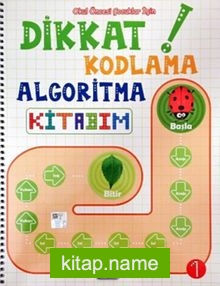 Okul Öncesi Çocuklar İçin Dikkat Kodlama Algoritma Kitabım 1