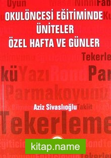 Okulöncesi Eğitiminde Üniteler Özel Hafta ve Günler