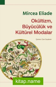 Okültizm, Büyücülük ve Kültürel Modalar