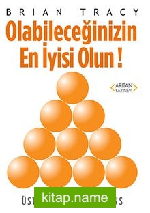 Olabileceğinizin En İyisi Olun! Üst Düzey Performans