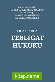 Olaylarla Tebligat Hukuku