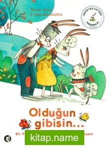 Olduğun Gibisin
