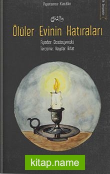 Ölüler Evinin Hatıraları