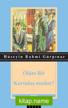 Ölüm Bir Kurtuluş Mudur?