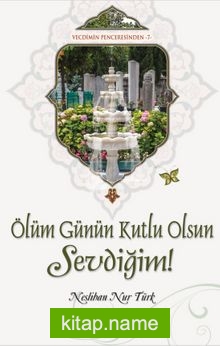 Ölüm Günün Kutlu Olsun Sevdiğim!