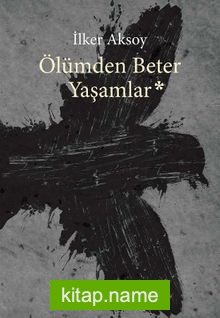 Ölümden Beter Yaşamlar