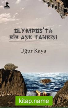 Olympos’ta Bir Aşk Tanrısı