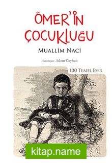 Ömer’in Çocukluğu (Kenar Boyalı) / 100 Temel Eser