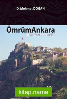 Ömrüm Ankara  Bir Ankara Şehrengizi